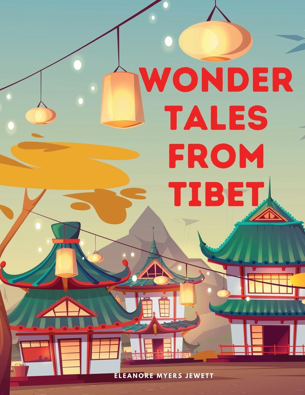 Cover: 9781805478515 | Wonder Tales from Tibet | Eleanore Myers Jewett | Taschenbuch | 2023