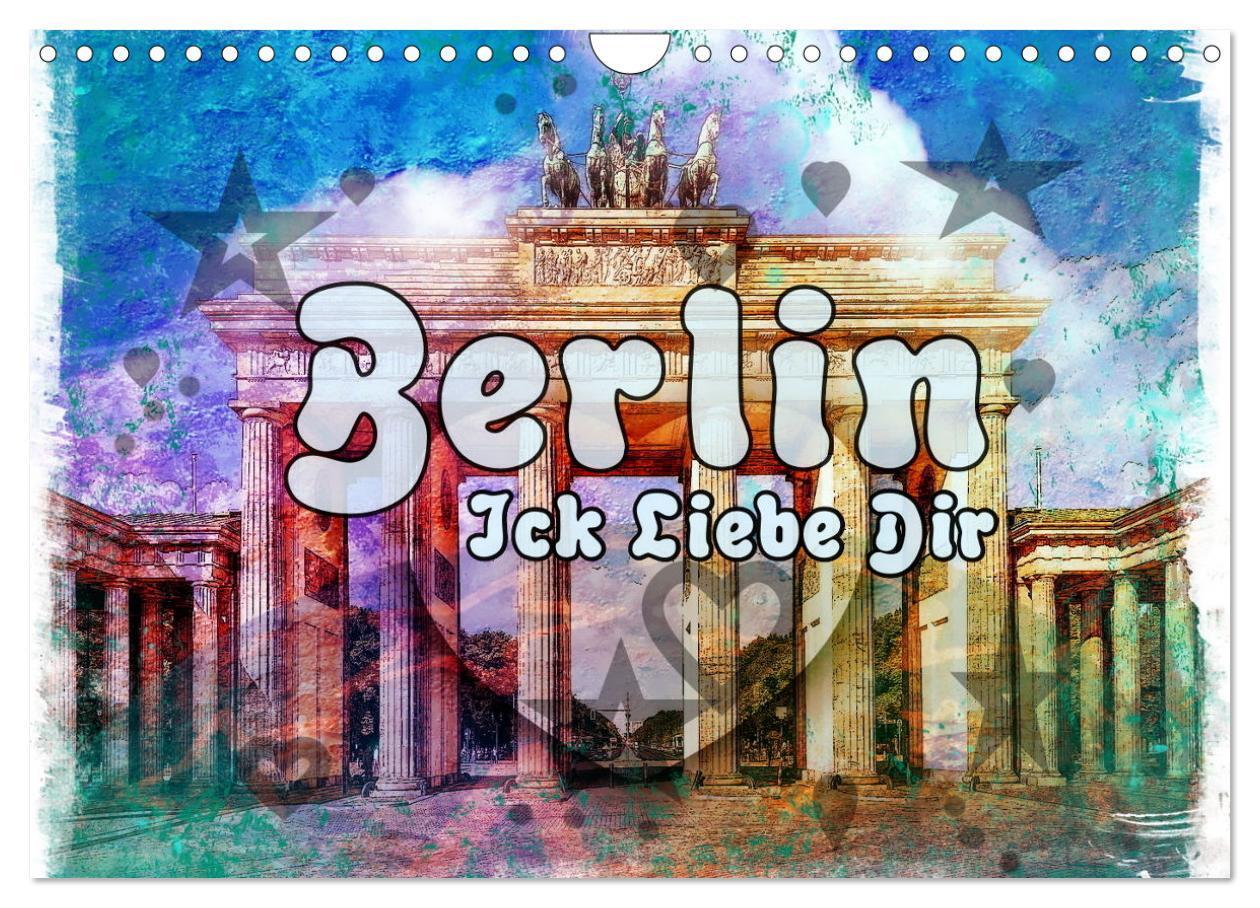 Cover: 9783675732063 | Berlin Ick Liebe Dir (Wandkalender 2024 DIN A4 quer), CALVENDO...