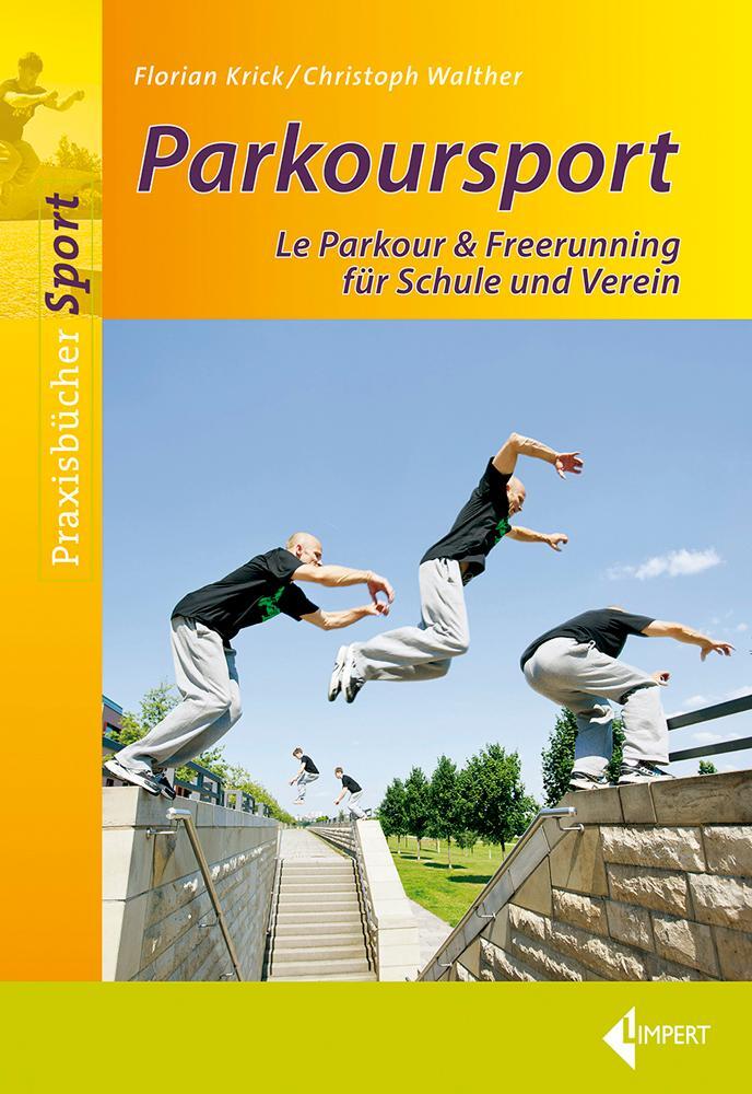 Cover: 9783785318850 | Parkoursport | für Schule und Verein | Florian Krick (u. a.) | Buch
