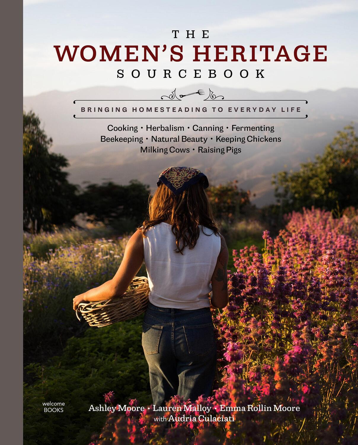 Cover: 9781599621555 | The Women's Heritage Sourcebook: Back-To-Roots Living for Kids and...