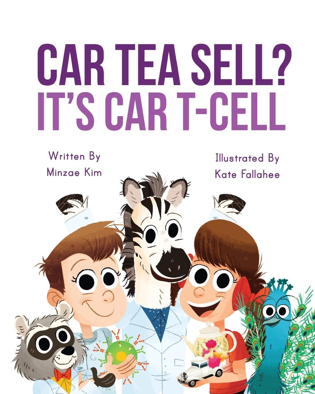 Cover: 9781951360009 | Car Tea Sell? It's CAR T-Cell | Minzae Kim | Taschenbuch | Paperback