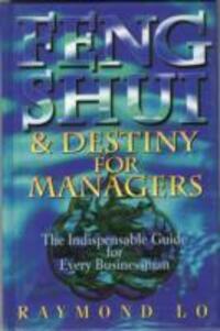 Cover: 9789812046208 | Feng Shui and Destiny for Managers | Raymond Lo | Buch | 1995