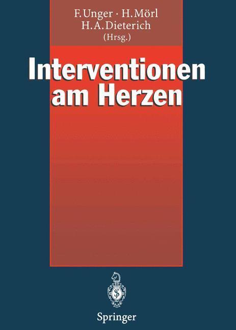 Cover: 9783642935596 | Interventionen am Herzen | Felix Unger (u. a.) | Taschenbuch | xi