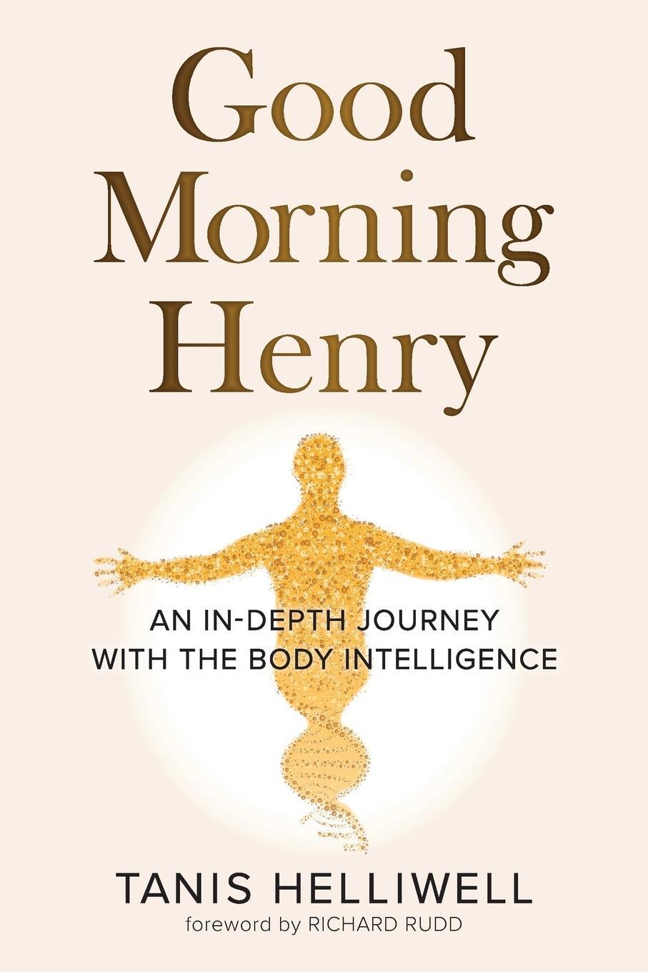 Cover: 9781987831337 | Good Morning Henry | An In-Depth Journey With the Body Intelligence