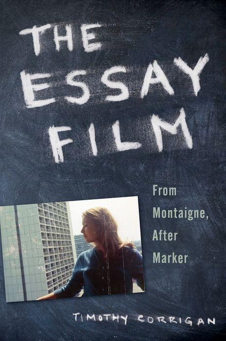 Cover: 9780199781706 | The Essay Film: From Montaigne, After Marker | Timothy Corrigan | Buch