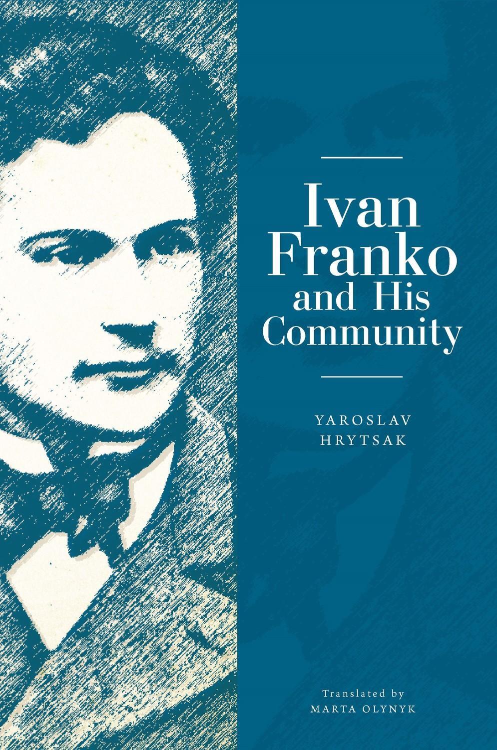 Cover: 9781618119681 | Ivan Franko and His Community | Yaroslav Hrytsak | Taschenbuch | 2019