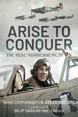 Cover: 9781399017107 | Arise to Conquer | The 'Real' Hurricane Pilot | Buch | Gebunden | 2022