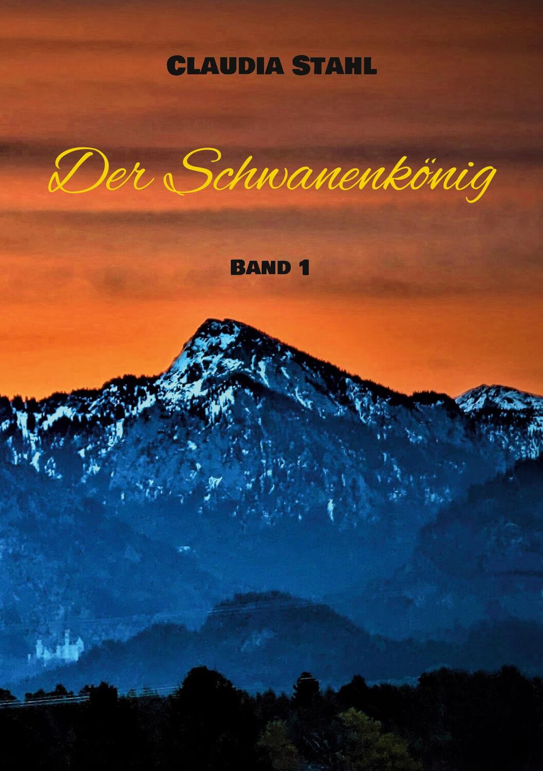 Cover: 9783740715878 | Der Schwanenkönig | Band 1 | Claudia Stahl | Taschenbuch | Paperback