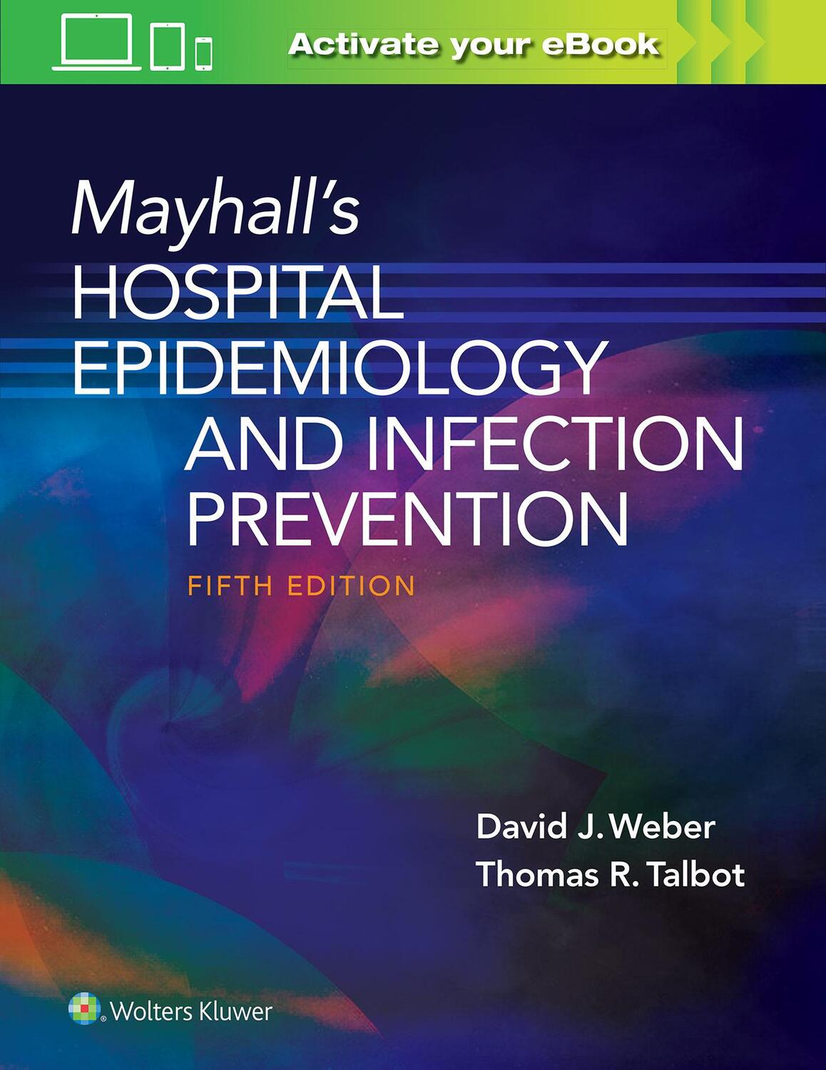 Cover: 9781975124588 | Mayhall's Hospital Epidemiology and Infection Prevention | Buch | 2020