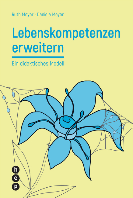 Cover: 9783035508741 | Lebenskompetenzen erweitern | Ein didaktisches Modell | Meyer (u. a.)