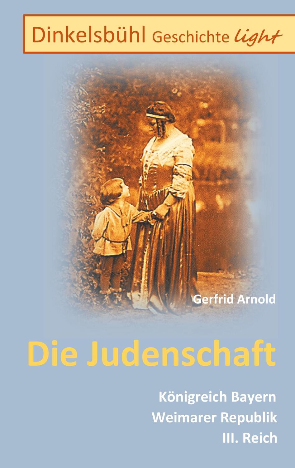Cover: 9783752825244 | Dinkelsbühl Geschichte light Die Judenschaft | Gerfrid Arnold | Buch