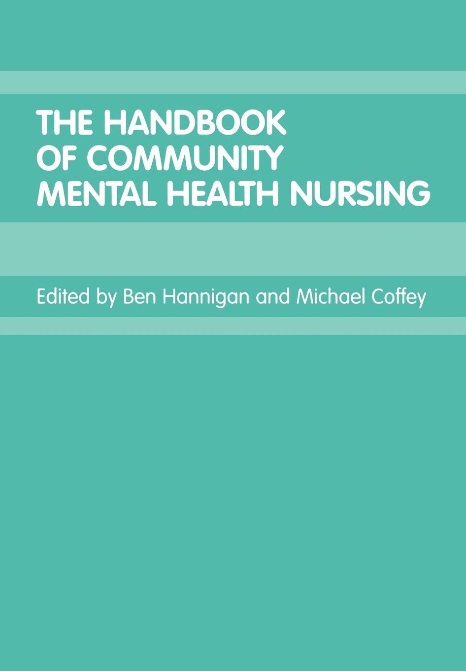 Cover: 9780415280365 | The Handbook of Community Mental Health Nursing | Coffey (u. a.)