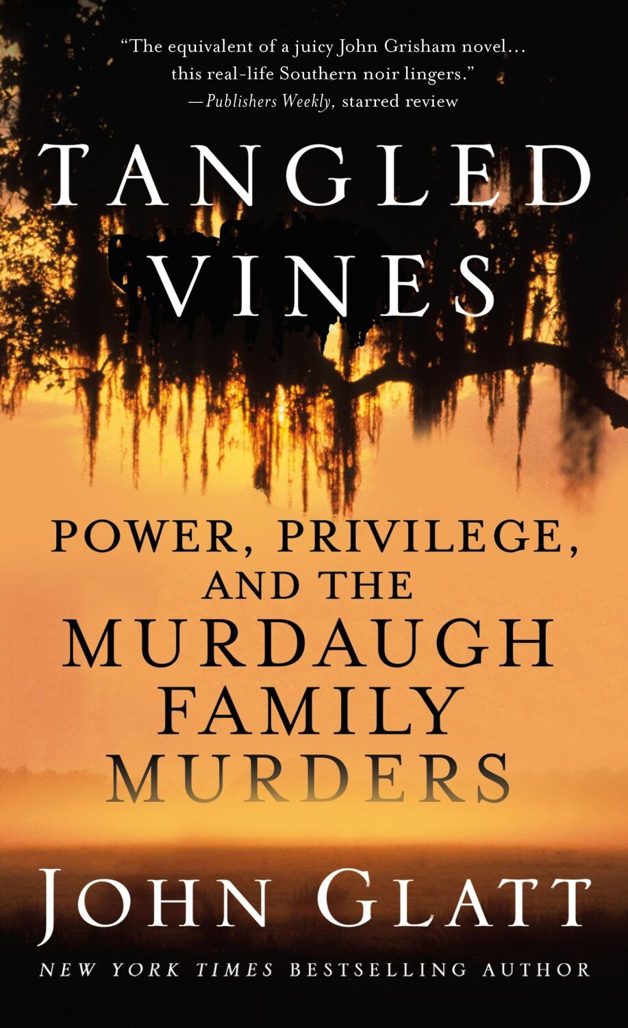 Cover: 9781250861122 | Tangled Vines | Power, Privilege, and the Murdaugh Family Murders