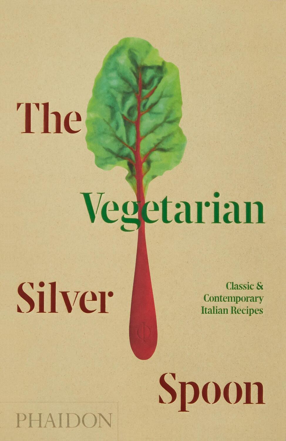 Cover: 9781838660581 | The Vegetarian Silver Spoon | Classic and Contemporary Italian Recipes
