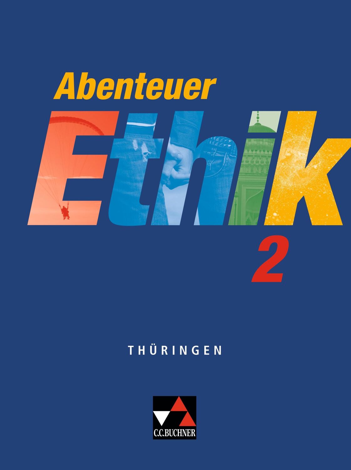 Cover: 9783766166197 | Abenteuer Ethik 2 Thüringen | Für die Jahrgangsstufen 7/8 | Buch