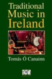 Cover: 9780946005734 | Traditional Music In Ireland | Traditional Music In Ireland | Canainn