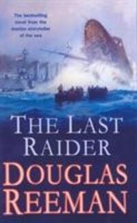 Cover: 9780099591580 | The Last Raider | Douglas Reeman | Taschenbuch | Englisch | 2013
