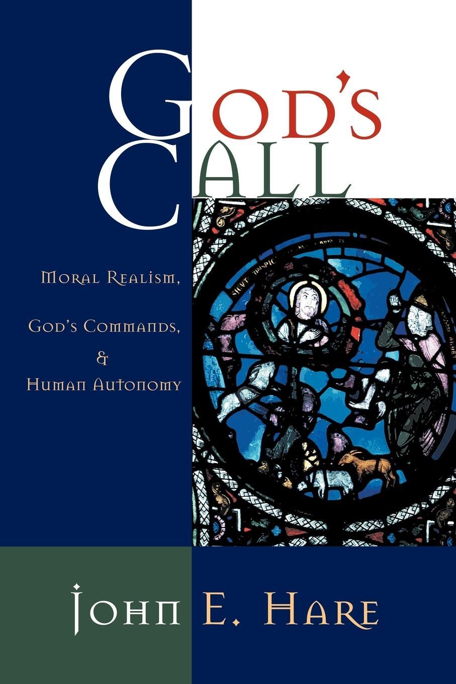 Cover: 9780802849977 | God's Call | Moral Realism, God's Commands, and Human Autonomy | Hare