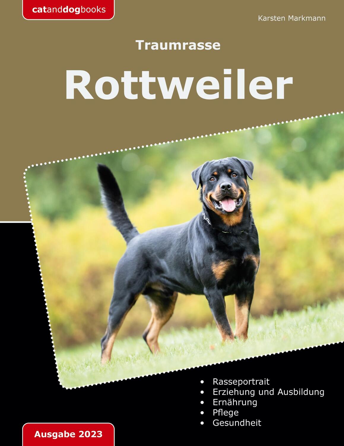 Cover: 9783757852221 | Traumrasse: Rottweiler | Karsten Markmann | Taschenbuch | Paperback