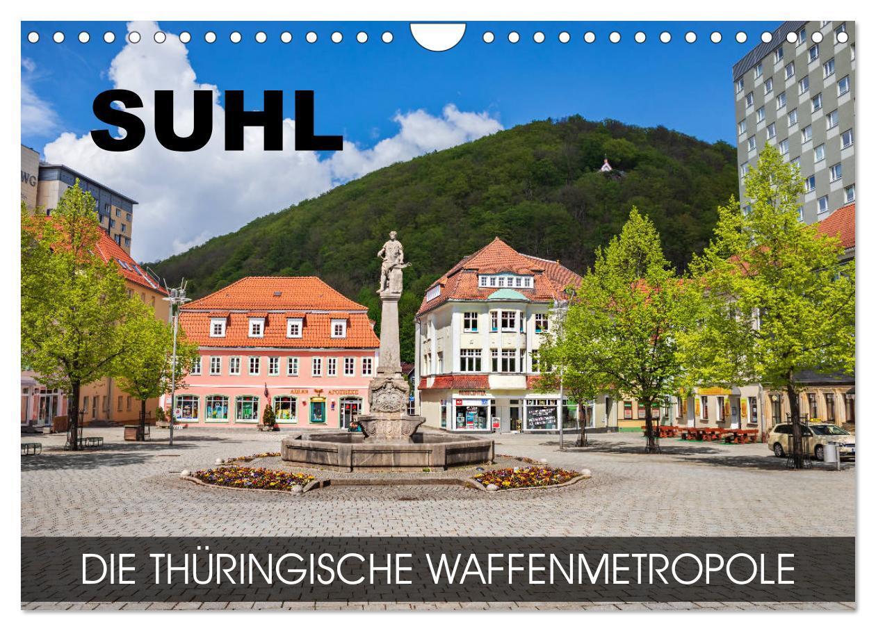 Cover: 9783383011146 | Suhl - die thüringische Waffenmetropole (Wandkalender 2024 DIN A4...