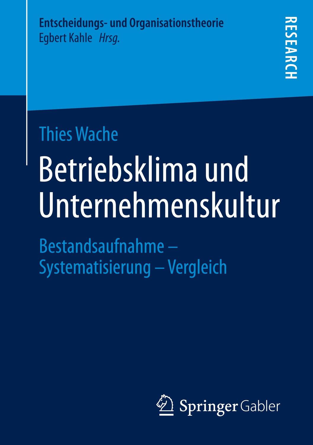 Cover: 9783658370947 | Betriebsklima und Unternehmenskultur | Thies Wache | Taschenbuch