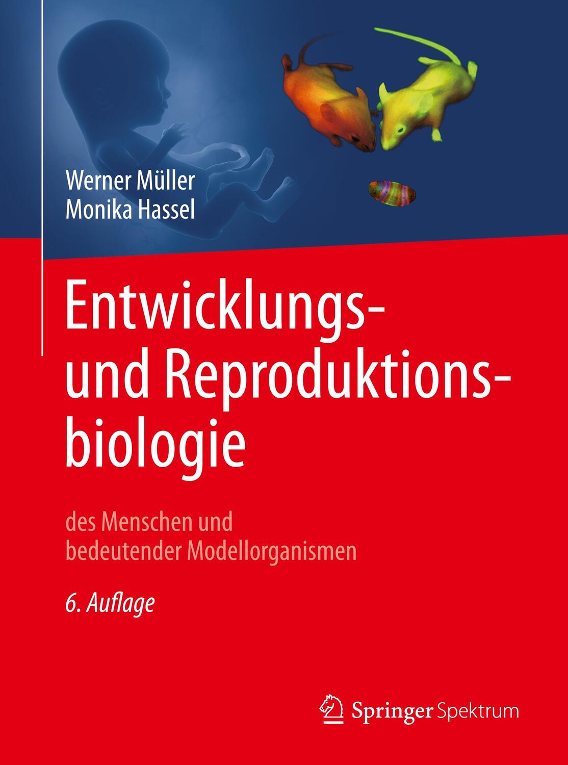 Cover: 9783662555330 | Entwicklungsbiologie und Reproduktionsbiologie des Menschen und...