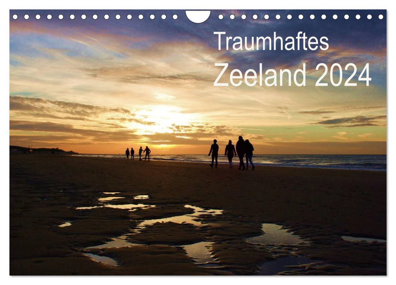Cover: 9783675582538 | Traumhaftes Zeeland 2024 (Wandkalender 2024 DIN A4 quer), CALVENDO...