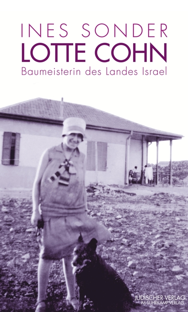Cover: 9783633542383 | Lotte Cohn - Baumeisterin des Landes Israel | Eine Biographie | Sonder