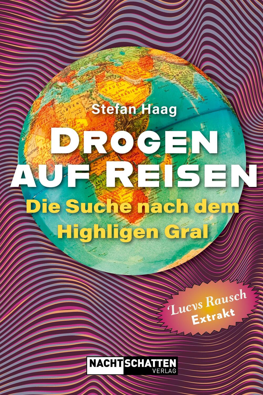 Cover: 9783037886168 | Drogen auf Reisen | Stefan Haag | Taschenbuch | 168 S. | Deutsch