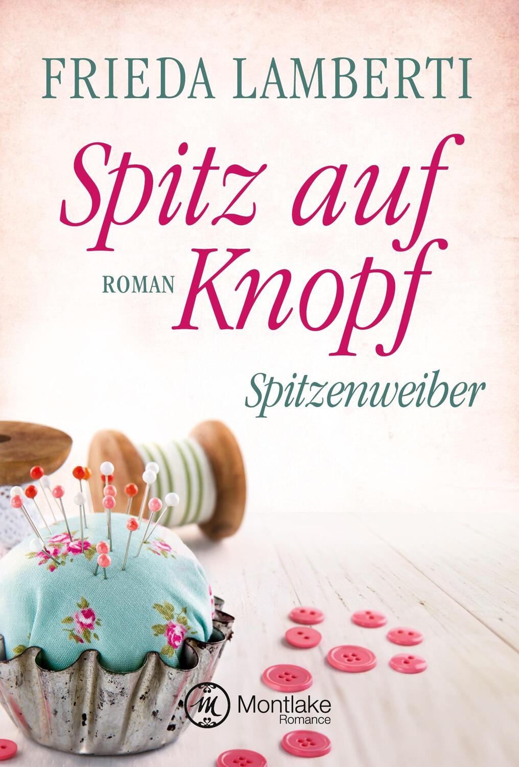 Cover: 9781503954229 | Spitz auf Knopf | Spitzenweiber | Frieda Lamberti | Taschenbuch | 2018