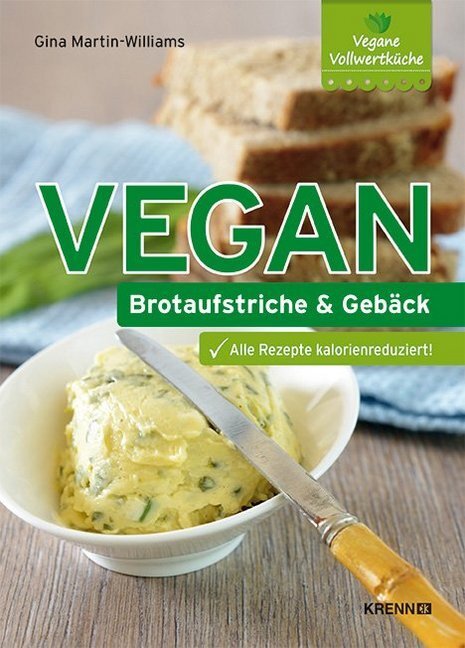Cover: 9783990052105 | Vegan: Brotaufstriche und Gebäck | Gina Martin-Williams | Buch | 2014