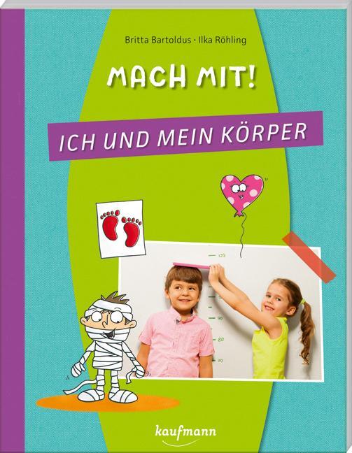 Cover: 9783780651723 | Mach mit! Ich und mein Körper | Britta Bartoldus | Taschenbuch | 96 S.