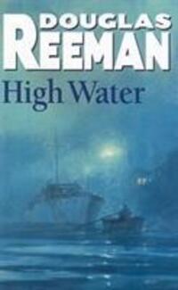 Cover: 9780099079002 | High Water | Douglas Reeman | Taschenbuch | Kartoniert / Broschiert