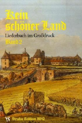 Cover: 9783899120264 | Kein schöner Land 2. Großdruck | Liederbuch | Alfred Schöps (u. a.)