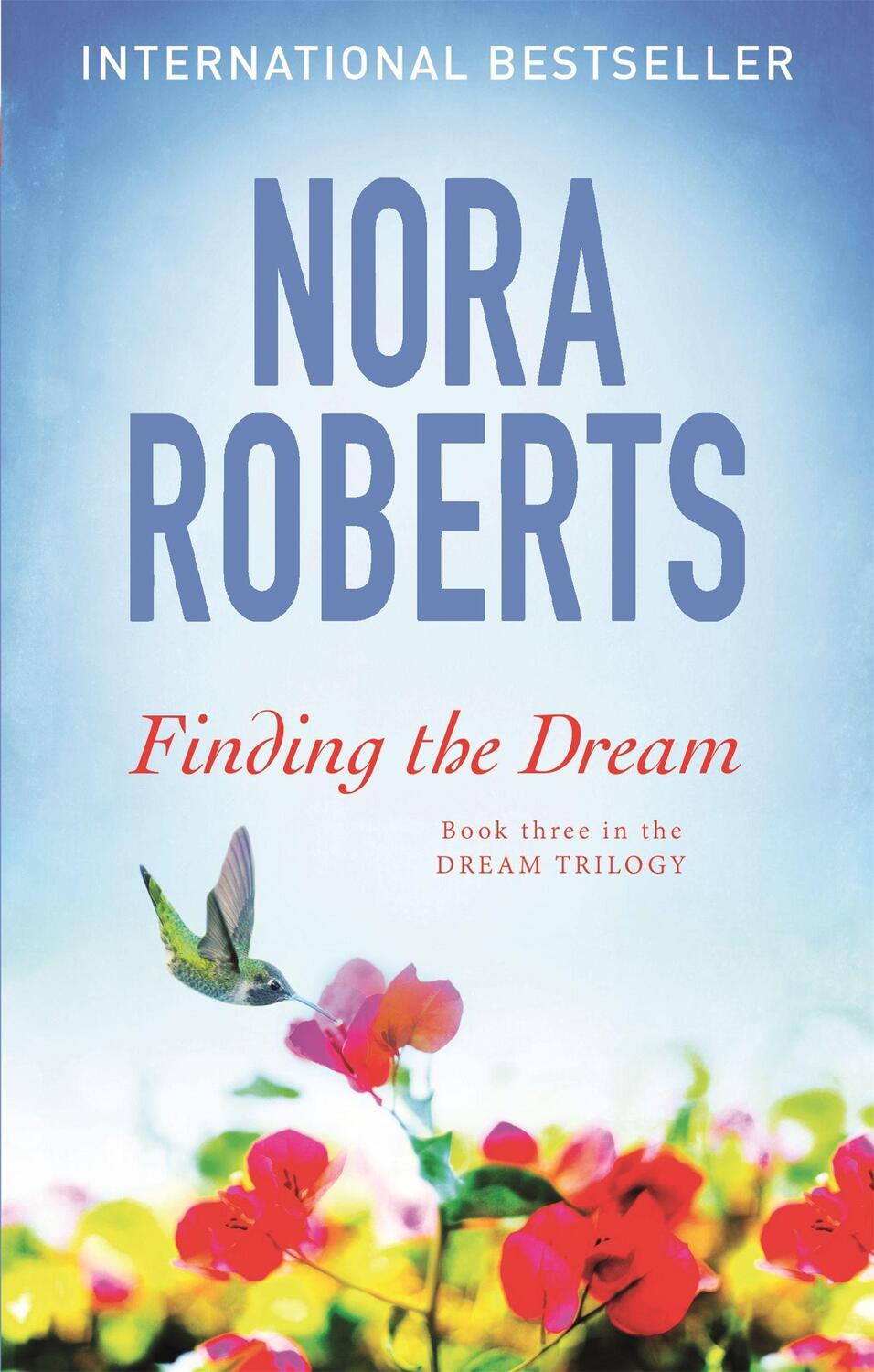 Cover: 9780349411712 | Finding The Dream | Number 3 in series | Nora Roberts | Taschenbuch