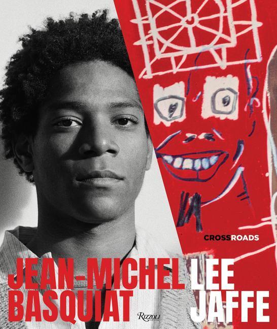 Cover: 9780847871841 | Jean-Michel Basquiat | Crossroads | Lee Jaffe (u. a.) | Buch | 2022