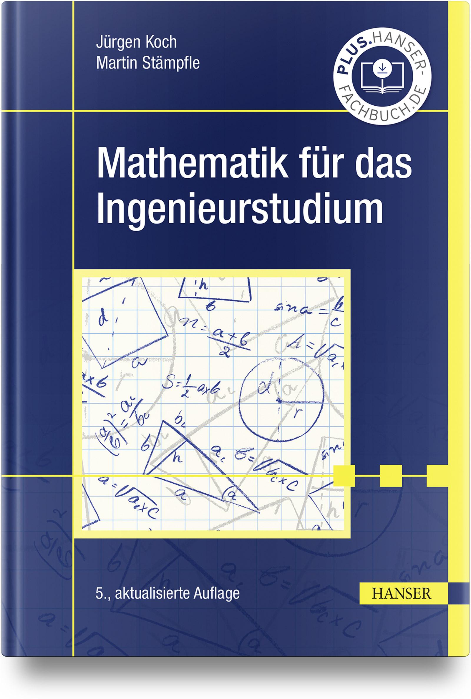 Cover: 9783446476844 | Mathematik für das Ingenieurstudium | Jürgen Koch (u. a.) | Buch