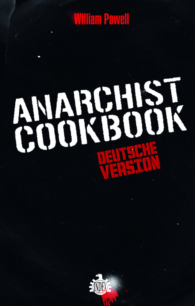 Cover: 9783936878431 | Anarchist Cookbook | Deutsche Version | William Powell | Buch | 184 S.