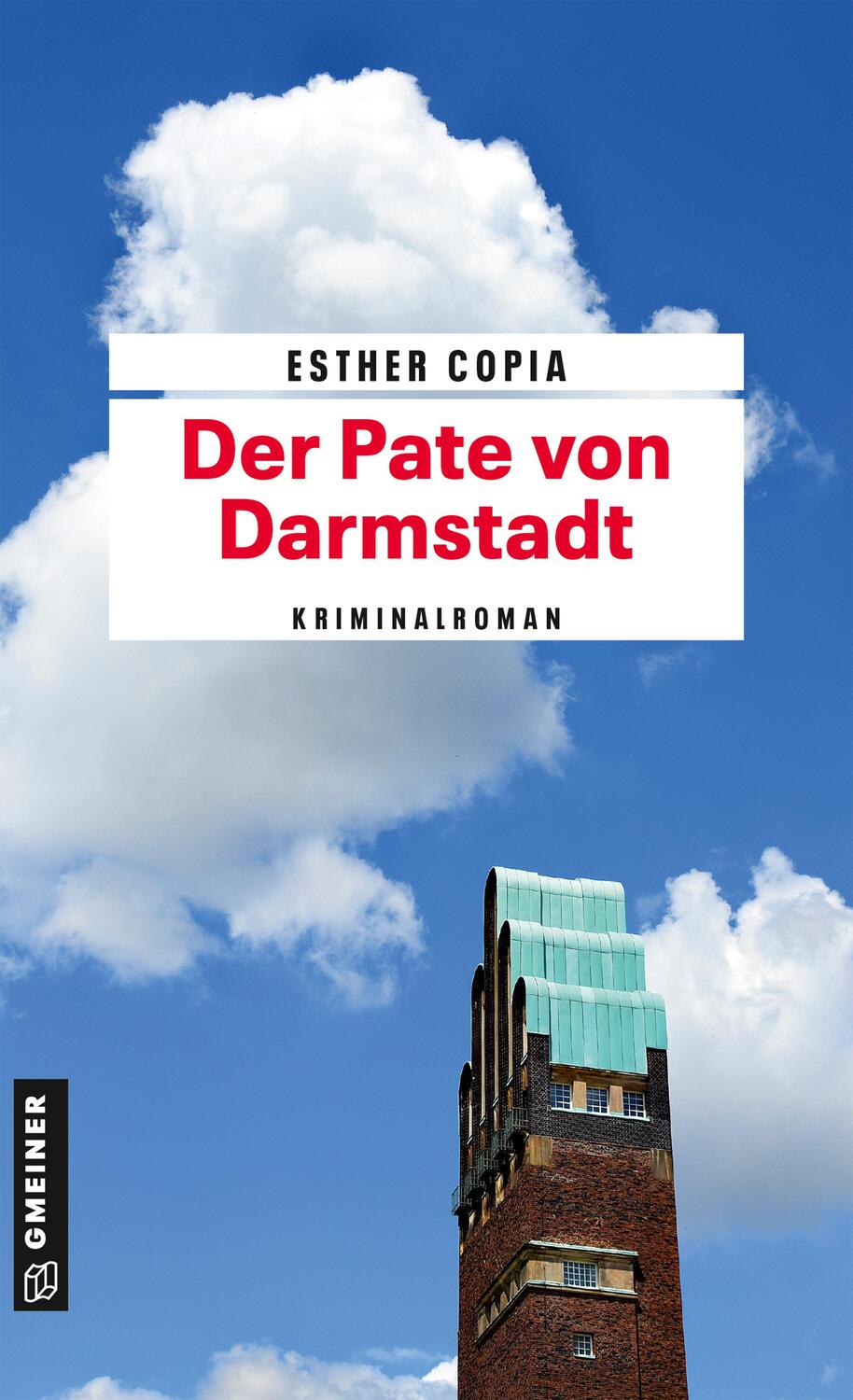 Cover: 9783839203378 | Der Pate von Darmstadt | Kriminalroman | Esther Copia | Taschenbuch