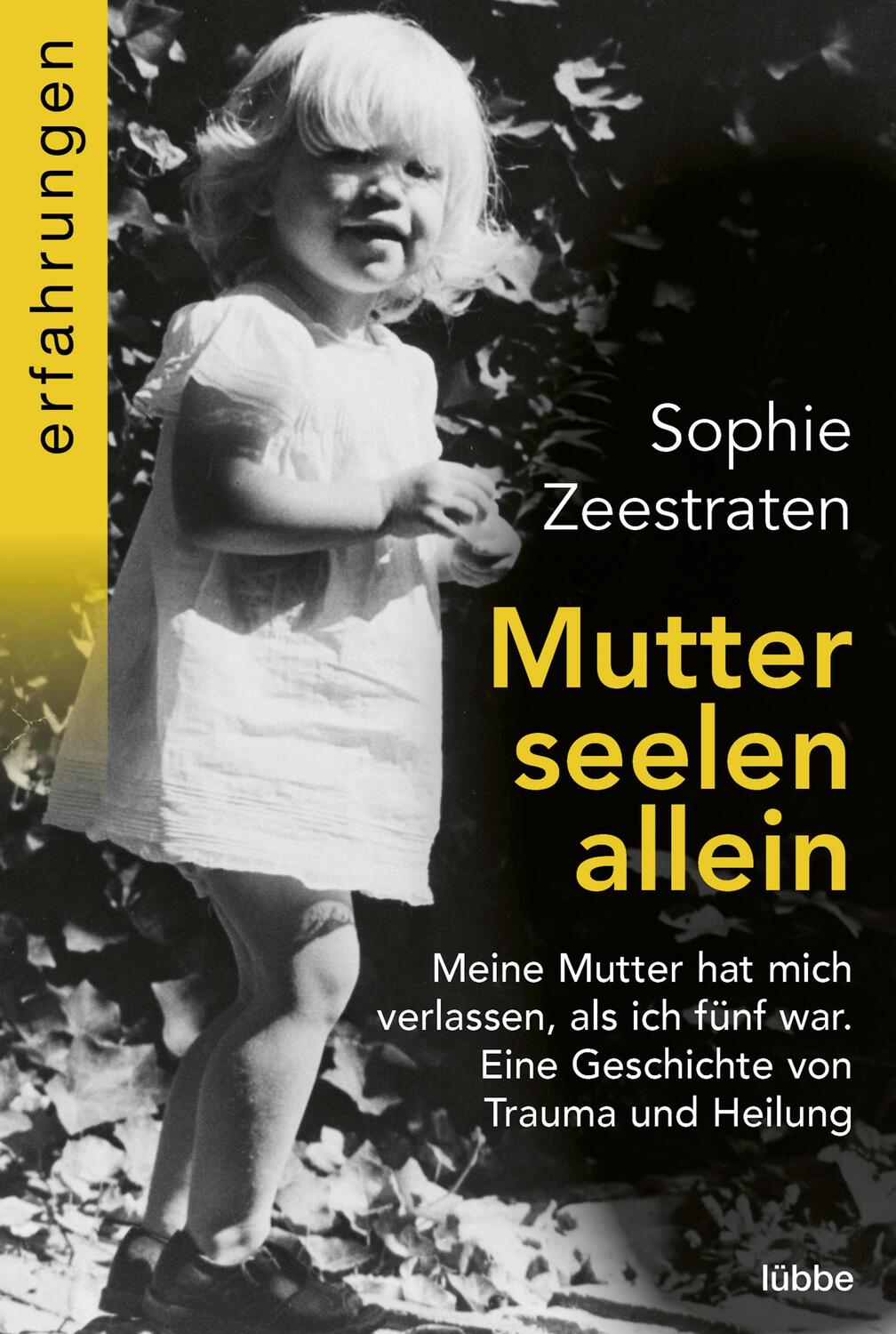 Cover: 9783404617272 | Mutterseelenallein | Sophie Zeestraten | Taschenbuch | Deutsch | 2021