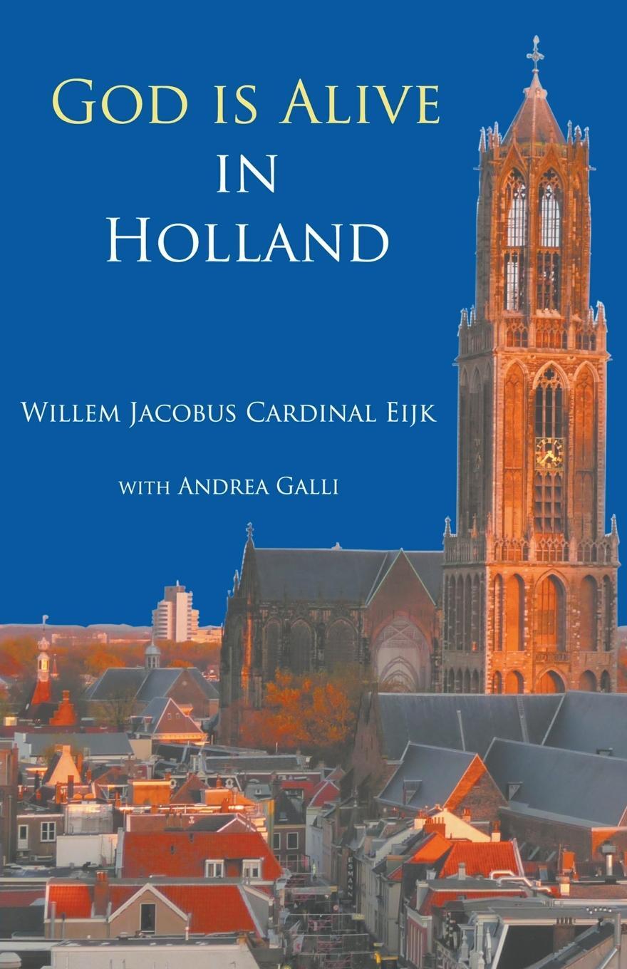Cover: 9780852449974 | God is alive in Holland | Willem Jacobus Eijk | Taschenbuch | Englisch