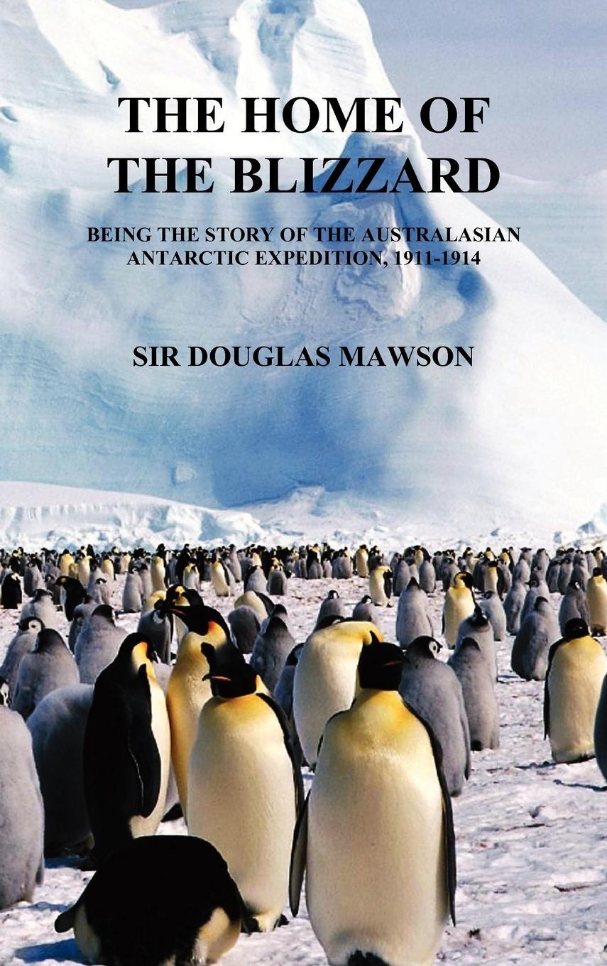 Cover: 9781849021722 | The Home of the Blizzard | Douglas Mawson | Buch | Englisch | 2008