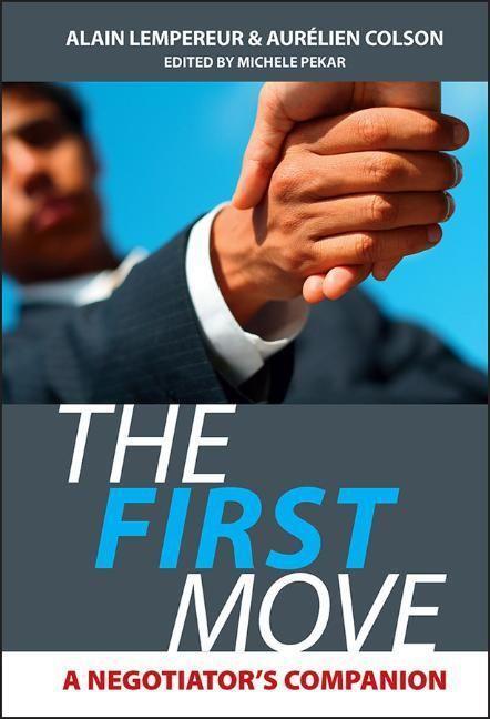 Cover: 9780470750087 | The First Move | A Negotiator's Companion | Alain Lempereur (u. a.)