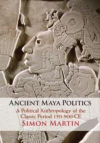 Cover: 9781108705233 | Ancient Maya Politics | Simon Martin | Taschenbuch | Englisch | 2022