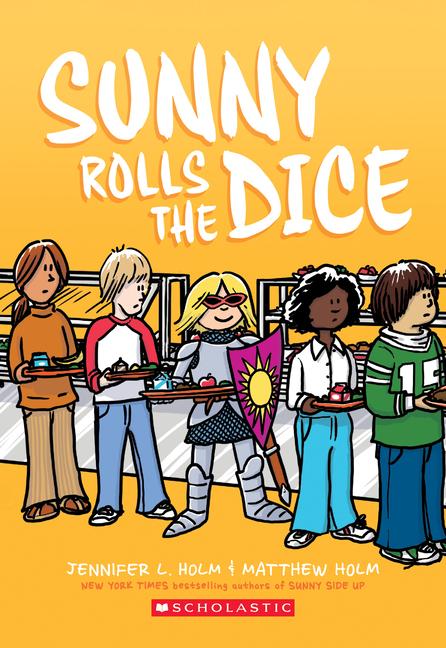 Cover: 9781338233148 | Sunny Rolls the Dice: A Graphic Novel (Sunny #3) | Jennifer L Holm