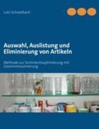 Cover: 9783842378254 | Auswahl, Auslistung und Eliminierung von Artikeln | Lutz Schwalbach