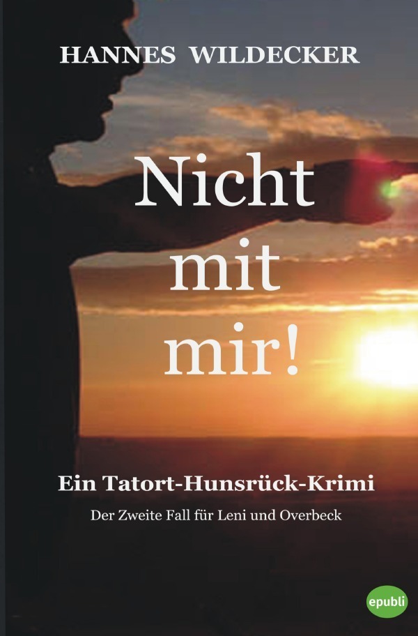 Cover: 9783746774749 | Nicht mit mir! | Ein Hunsrück-Krimi | Hannes Wildecker | Taschenbuch