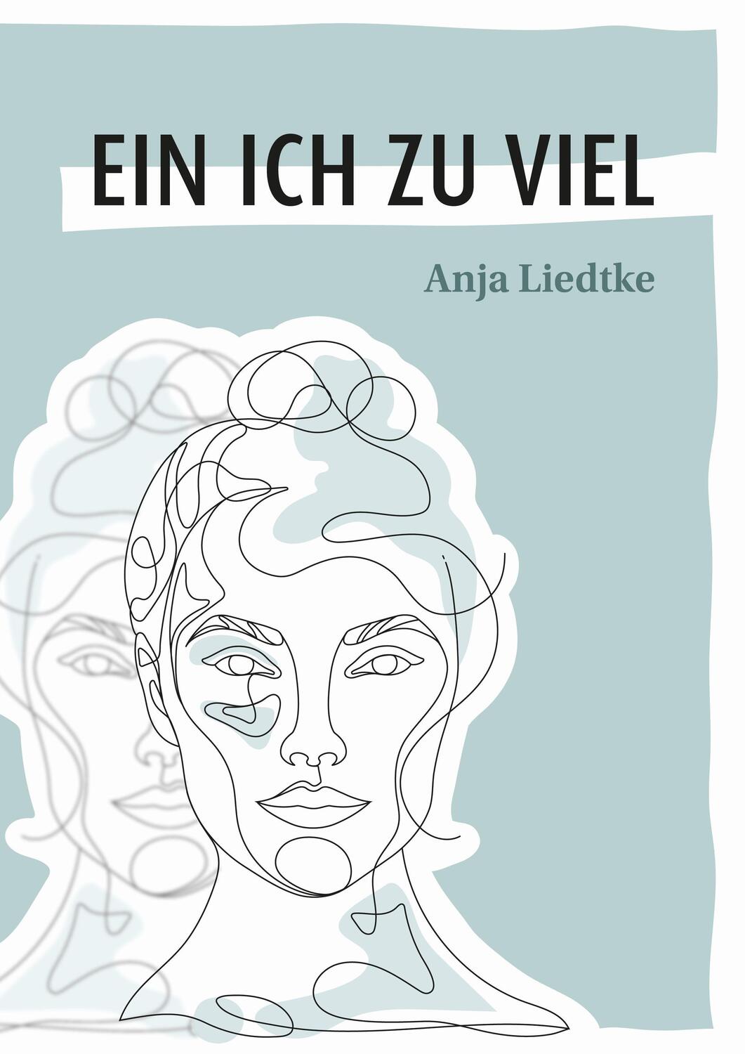 Cover: 9783938834978 | Ein Ich zu viel | Anja Liedtke | Buch | Deutsch | 2021 | assoverlag