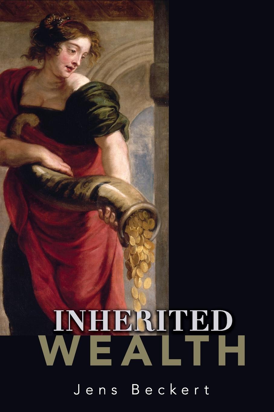 Cover: 9780691134512 | Inherited Wealth | Jens Beckert | Taschenbuch | Paperback | Englisch