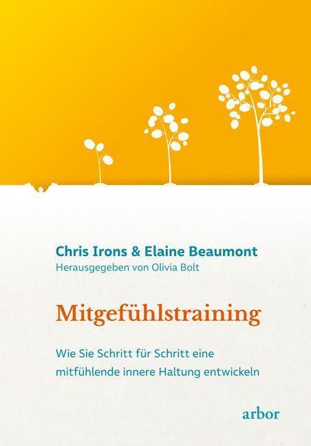 Cover: 9783867813662 | Mitgefühlstraining | Chris Irons (u. a.) | Taschenbuch | Deutsch